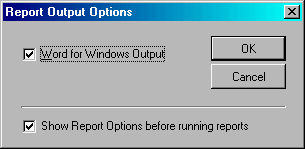 Report Output Options